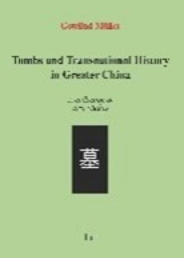 Tombs and Transnational History in Greater China